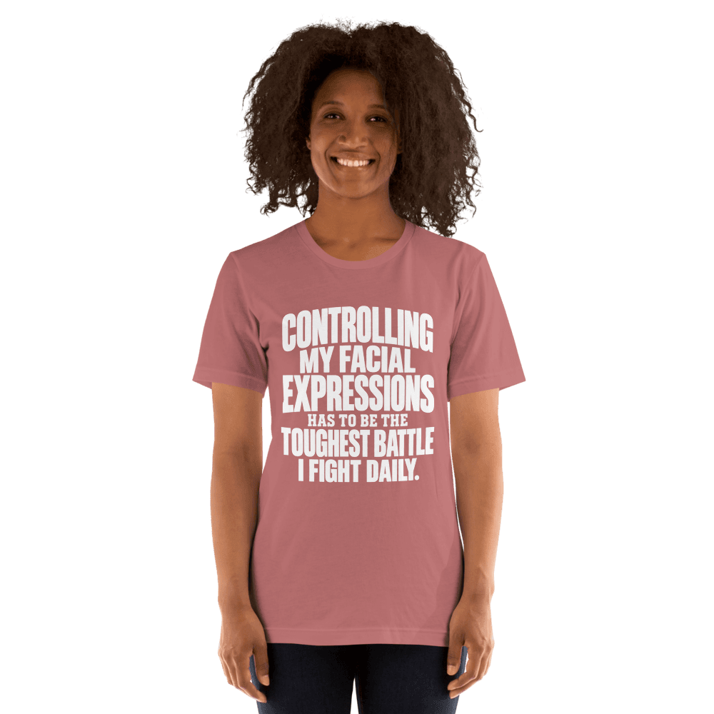 Controlling My Facial — Unisex T-Shirt — Front