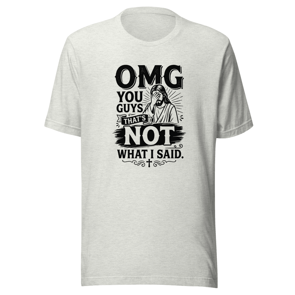 OMG Jesus — Unisex T-Shirt — Front