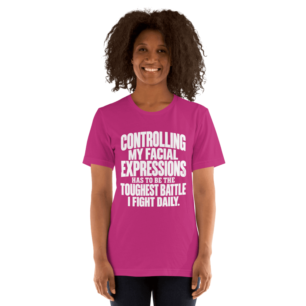 Controlling My Facial — Unisex T-Shirt — Front
