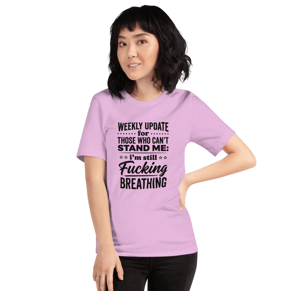 Weekly Update For Those Who Can't — Unisex T-Shirt — Front