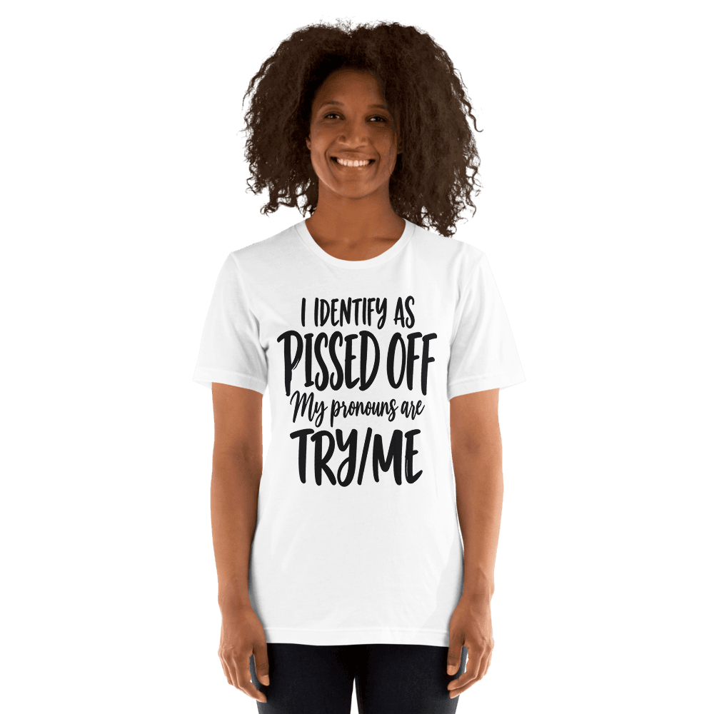 Identify As Pissed Off