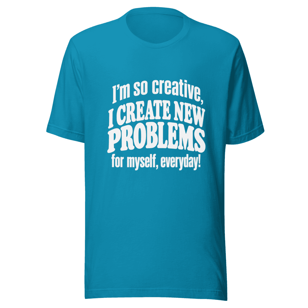 I'm So Creative — Unisex T-Shirt — Front