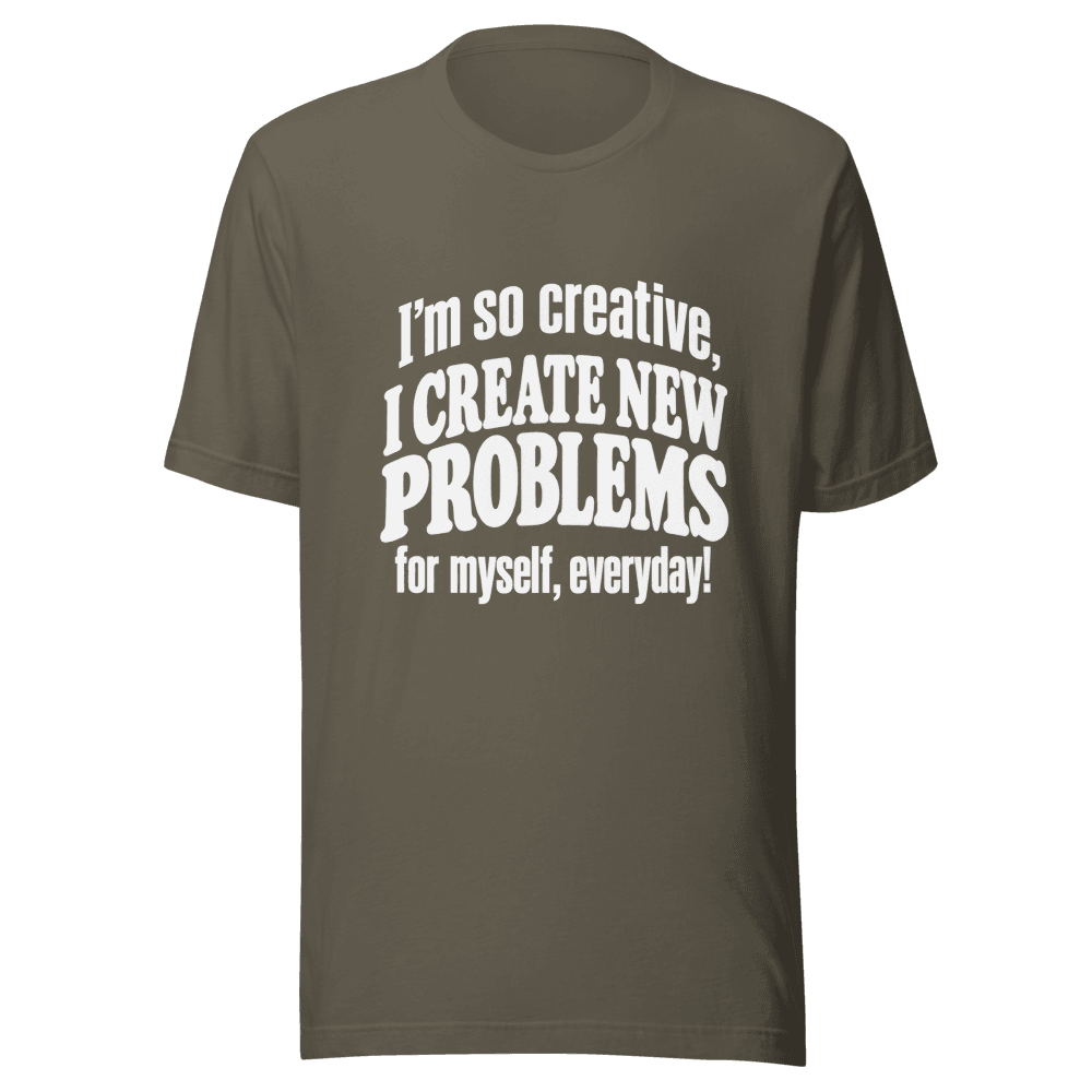 I'm So Creative — Unisex T-Shirt — Front