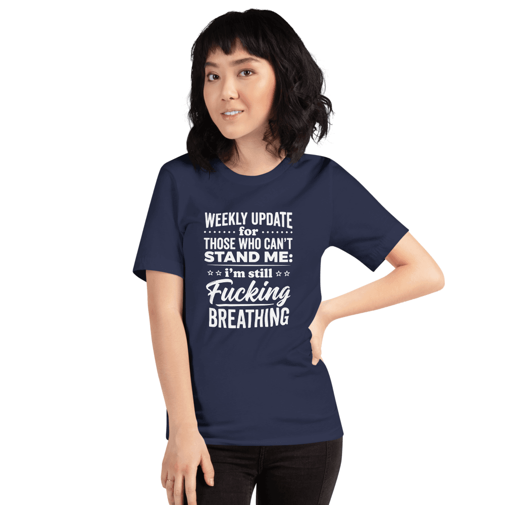 Weekly Update For Those Who Can't — Unisex T-Shirt — Front