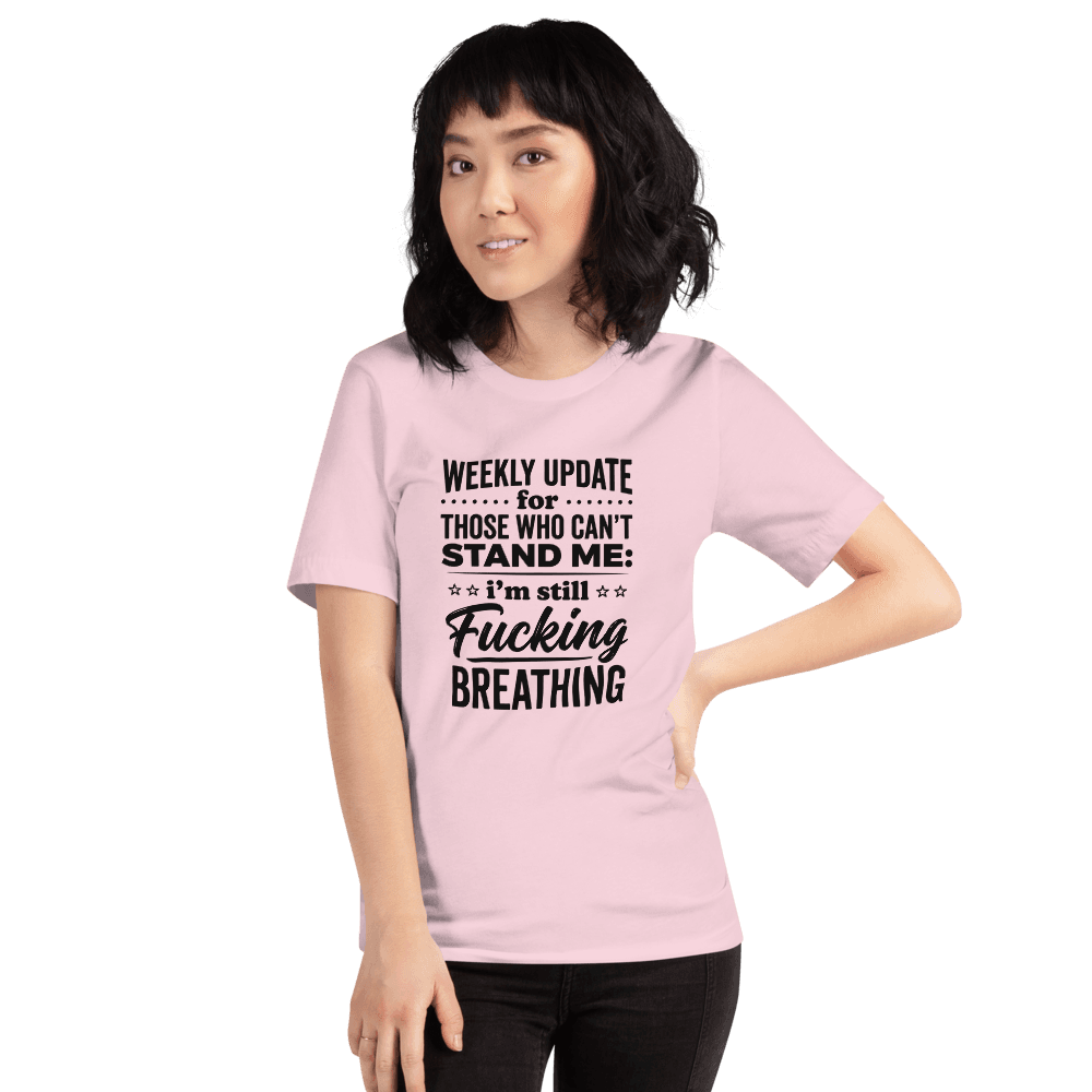 Weekly Update For Those Who Can't — Unisex T-Shirt — Front