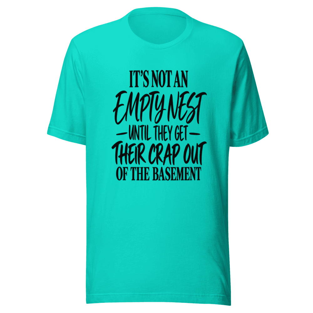 It's Not An Emptynest — Unisex T-Shirt — Front