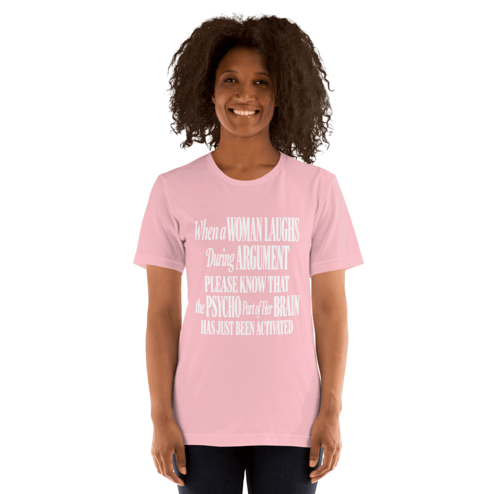 When A Woman Laughs — Unisex T-Shirt — Front