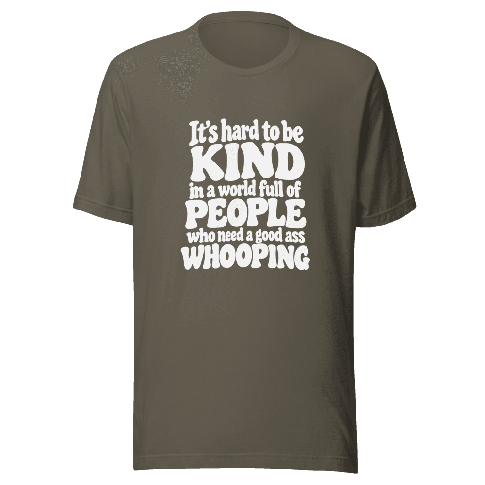 It's Hard To Be Kind — Unisex T-Shirt — Front