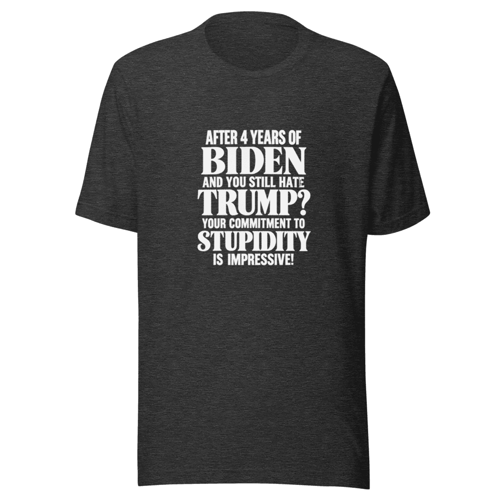 After 4 Years Of Biden — Unisex T-Shirt — Front