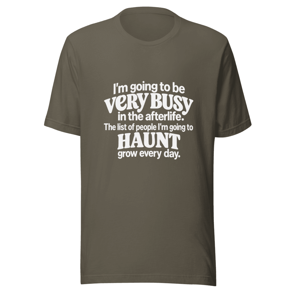 I'm Going To Be Very Busy — Unisex T-Shirt — Front