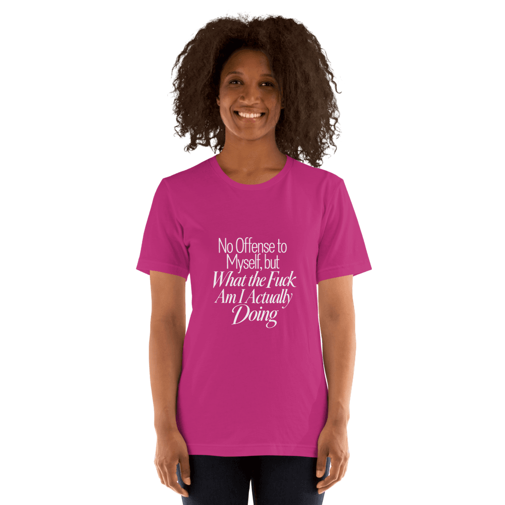 No Offense To Myself — Unisex T-Shirt — Front