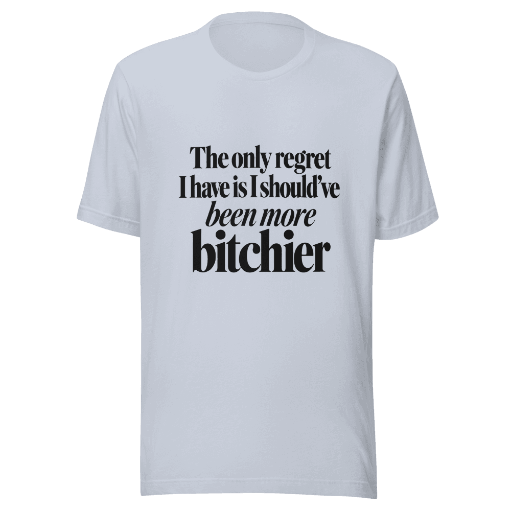 The Only Regret — Unisex T-Shirt — Front