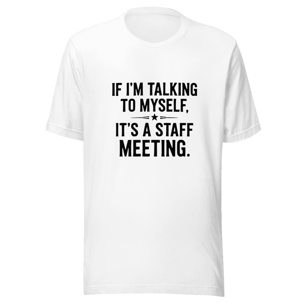 IF I'M TALKING TO MYSELF