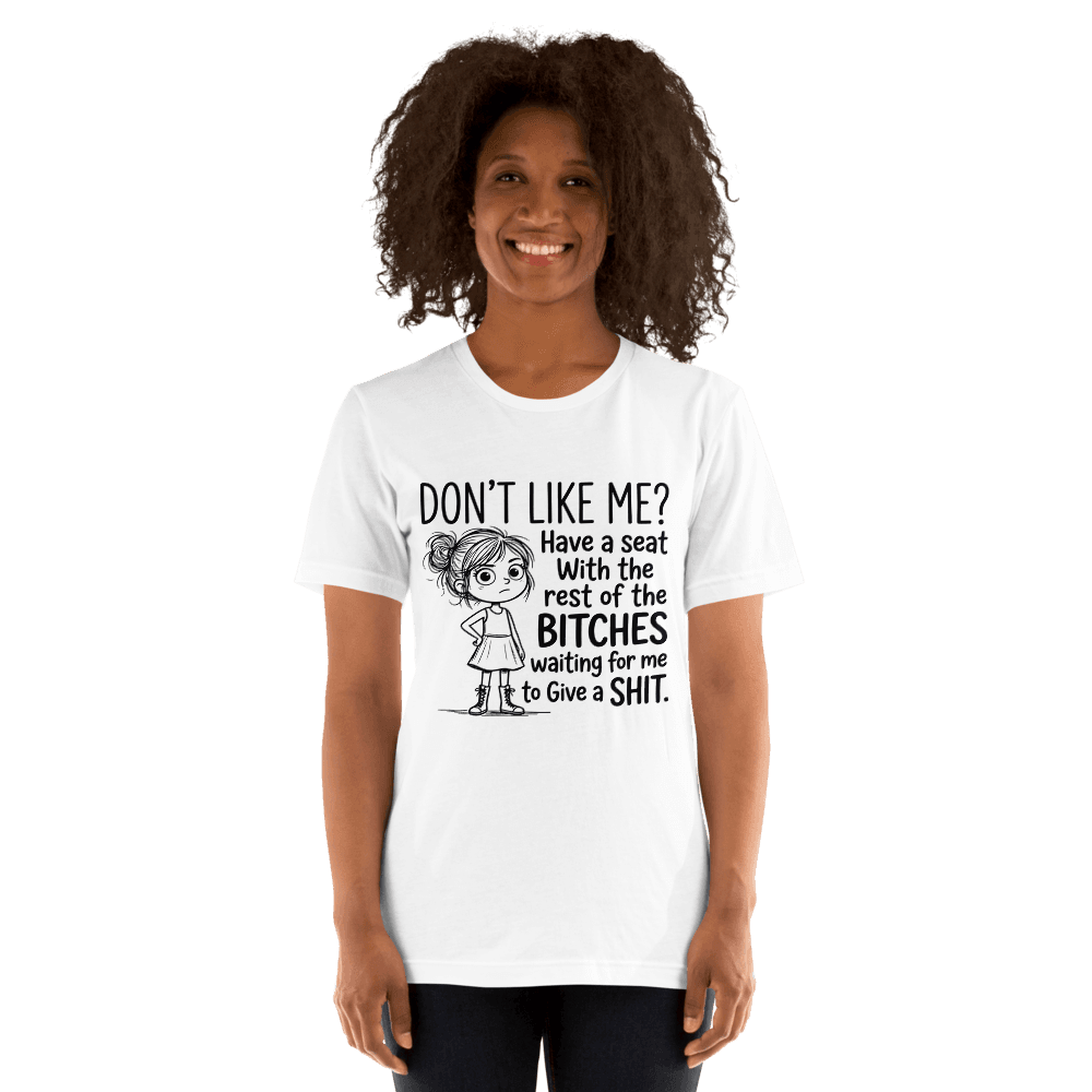 Don't Like Me Unisex