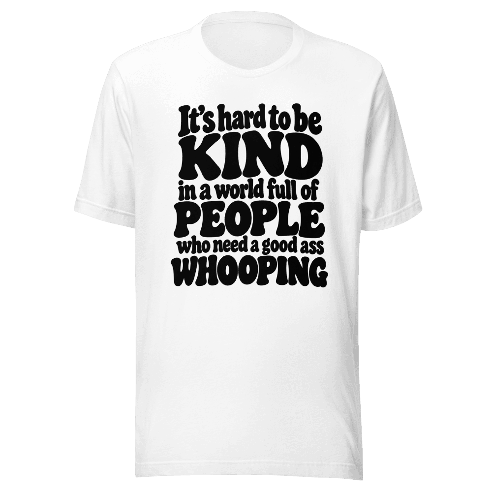 It's Hard To Be Kind
