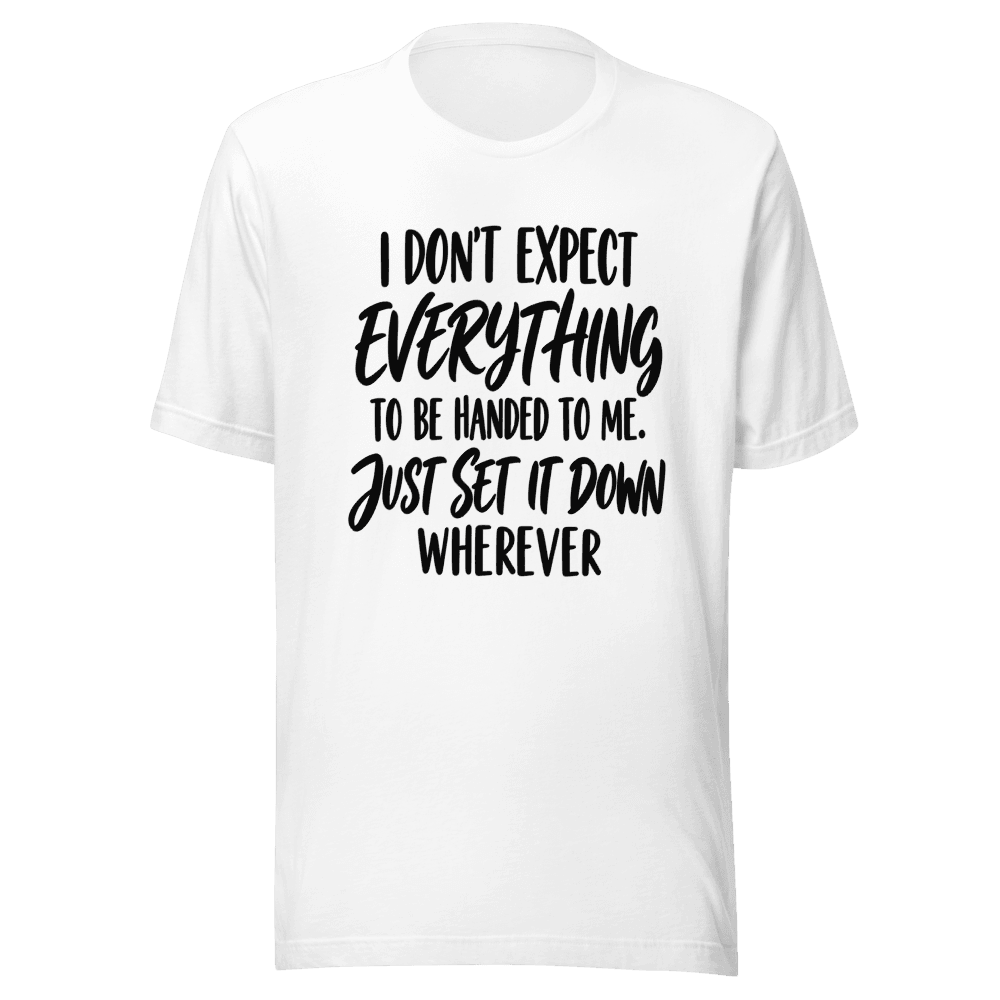I Don't Expect Everything
