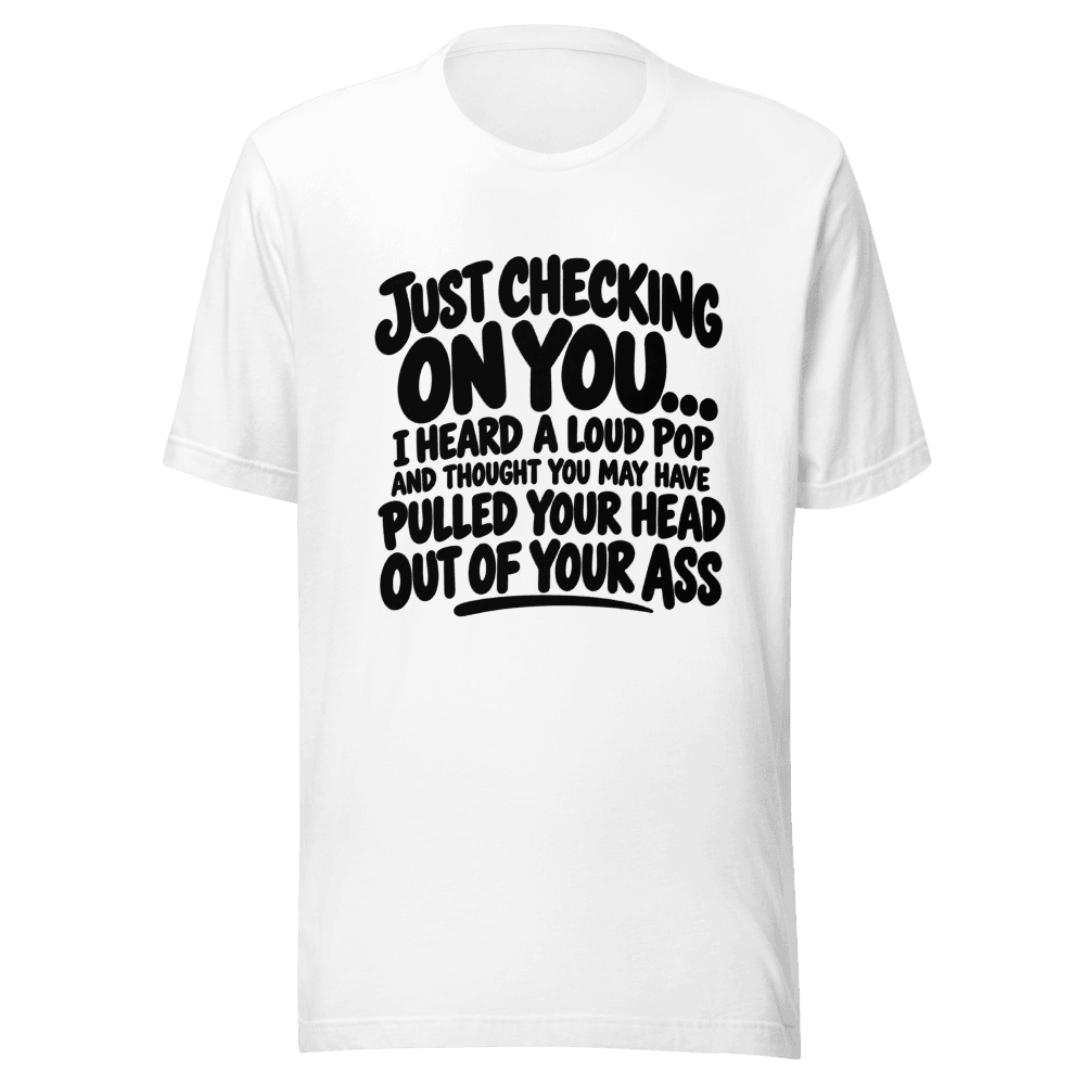 Just Checking On You