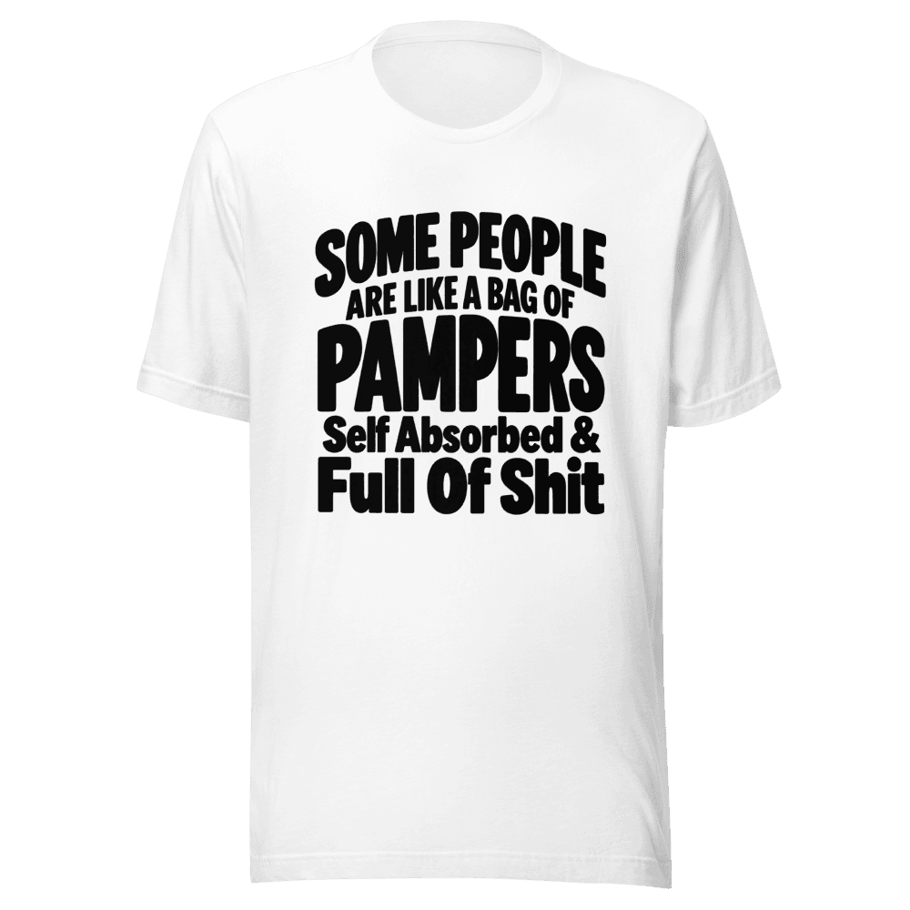 Some People Are Like A Bag Of Pampers